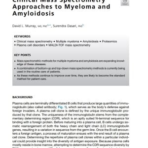 Clinical Mass Spectrometry Approaches to Myeloma and Amyloidosis