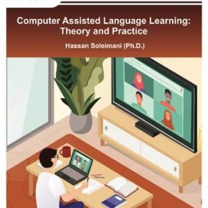 Computer Assisted Language Learning: Theory to Practice