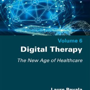 Digital Therapy: The New Age of Healthcare