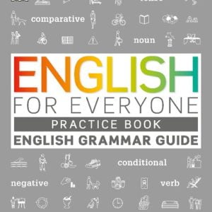 English for Everyone: English Grammar Guide Practice Book