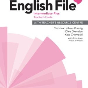 English File Intermediate Plus. Teacher's Guide