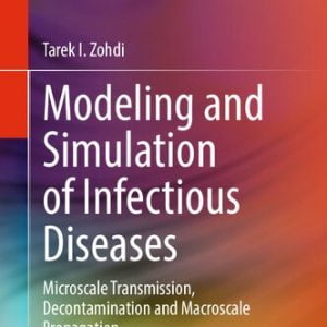 Modeling and Simulation of Infectious Diseases