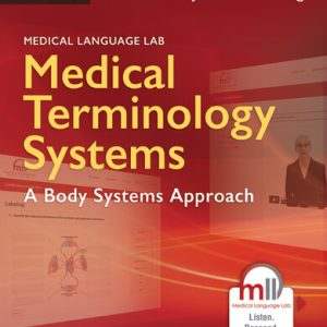 Medical Terminology Systems Updated: A Body Systems Approach