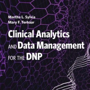 Clinical Analytics and Data Management for the DNP