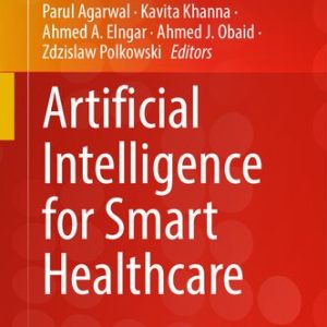 Artificial Intelligence for Smart Healthcare