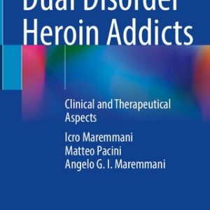 Dual Disorder Heroin Addicts