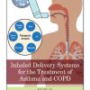 Inhaled Delivery Systems for the Treatment of Asthma and COPD 2