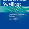 Lateral Neck Swellings: Diagnostic and Therapeutic Challenges