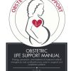 Obstetric Life Support Manual 9