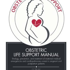 Obstetric Life Support Manual