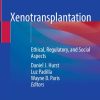Xenotransplantation: Ethical, Regulatory, and Social Aspects 2